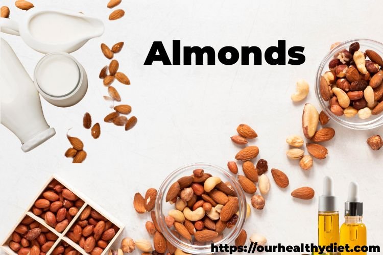 Almonds and their Health Benefits