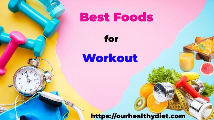 Foods While Workout