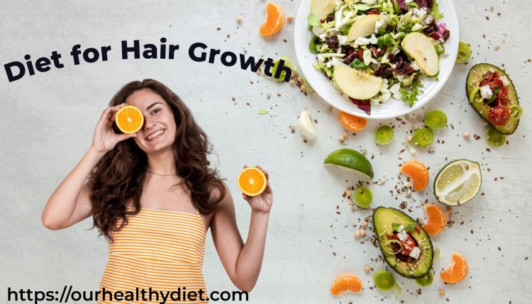 Healthy Diet For Hair Growth